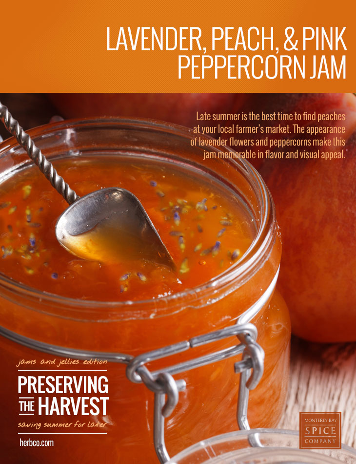 [ Recipe: Lavender, Peach & Pink Peppercorn Jam ] ~ from Monterey Bay Herb Co