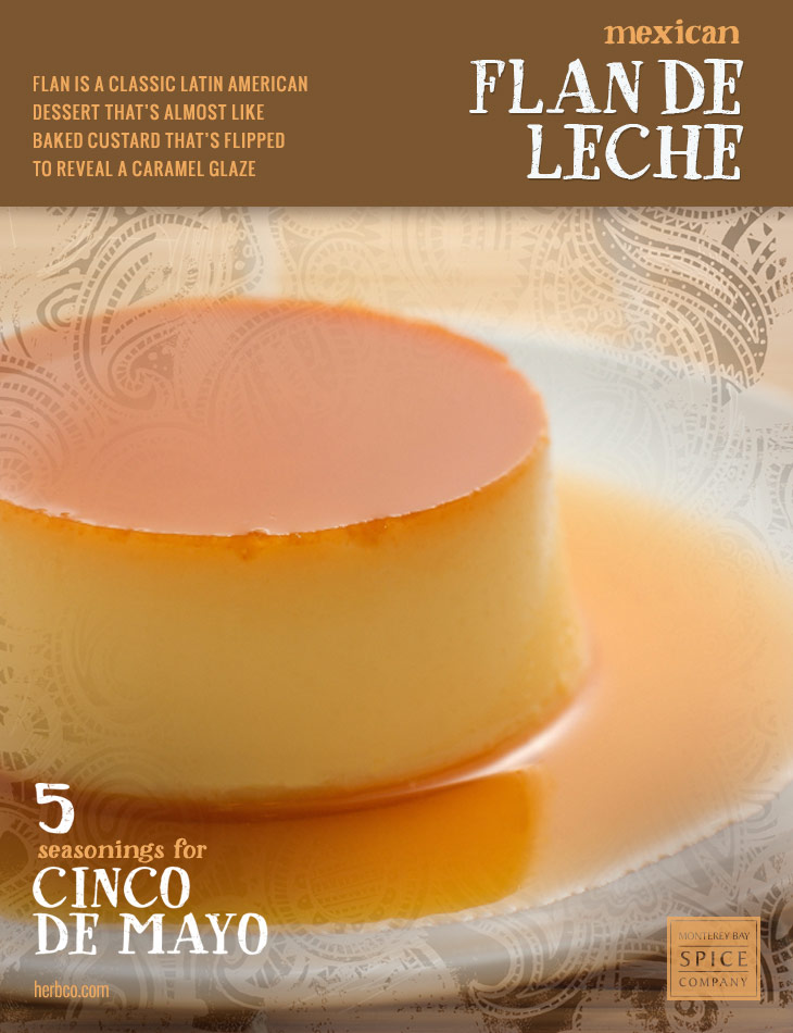 [ Recipe: Mexican Flan De Leche ] ~ from Monterey Bay Herb Co
