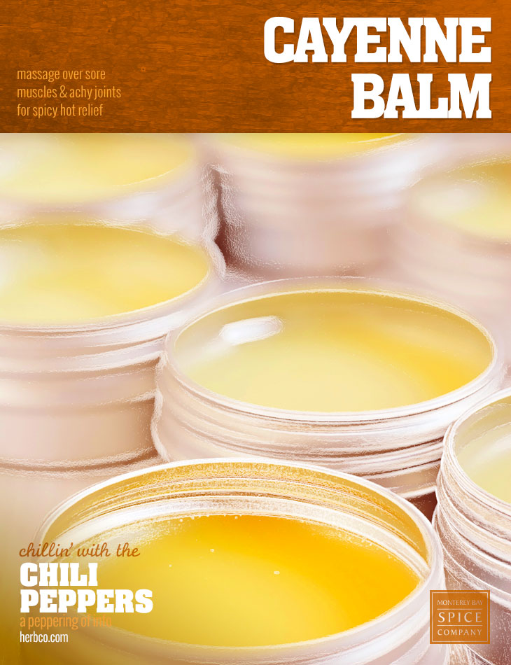 [ Recipe: Cayenne Balm ] ~ from Monterey Bay Herb Co