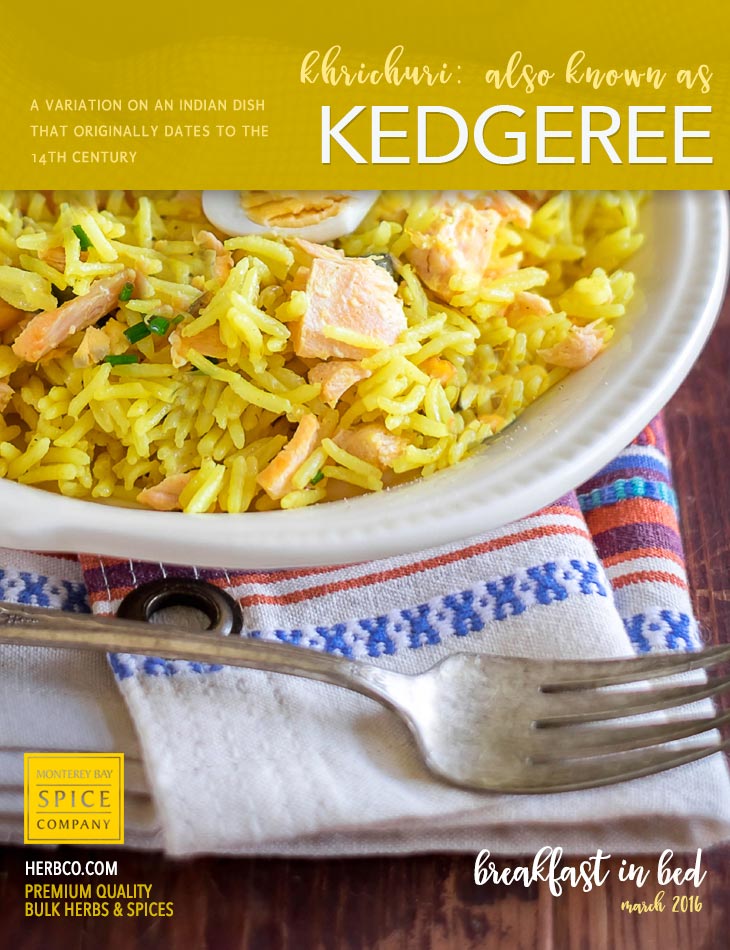 [ Recipe: Kedgeree (also known as khichuri) ] ~ from Monterey Bay Herb Co