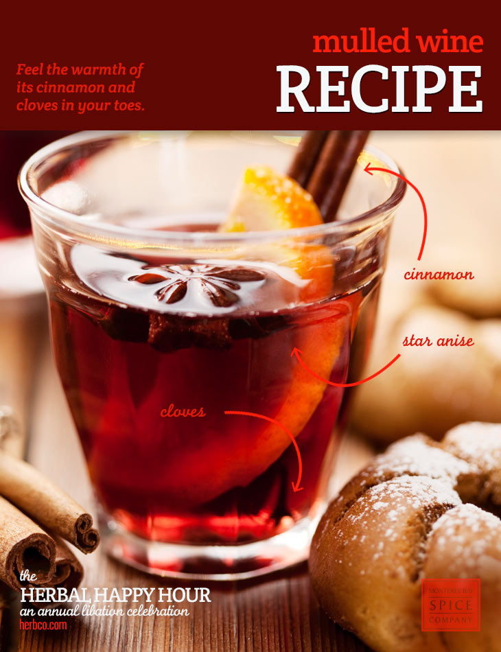 [ Recipe: Mulled Wine ] ~ from Monterey Bay Herb Co