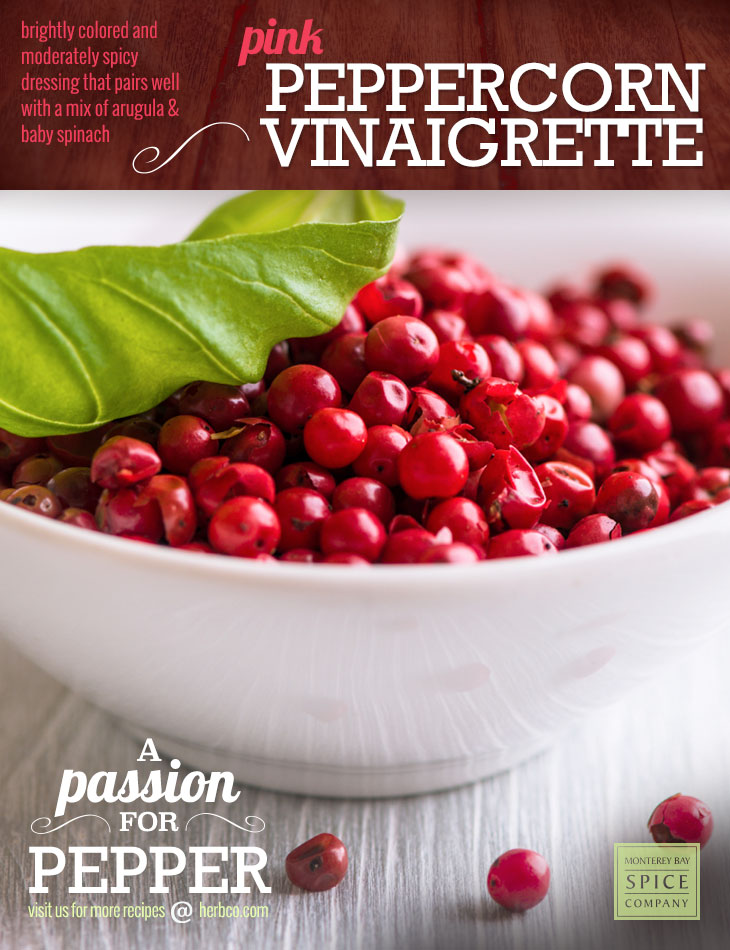 [ Recipe: Pink Peppercorn Vinaigrette ] ~ from Monterey Bay Herb Co