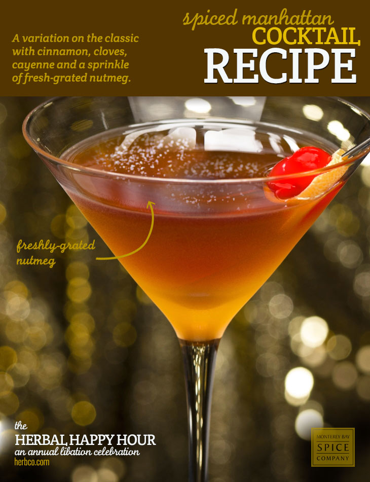 [ Recipe: Spiced Manhattan Cocktail ] ~ from Monterey Bay Herb Co