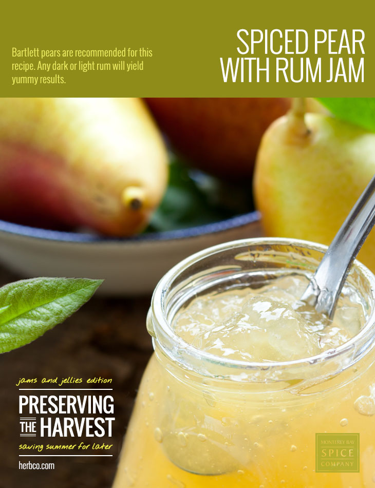 [ Recipe: Spiced Pear Jam with Rum ] ~ from Monterey Bay Herb Co