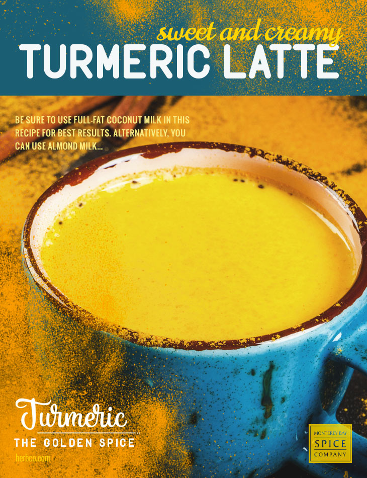 [ Recipe: Sweet and Creamy Turmeric Latte ] ~ from Monterey Bay Herb Co