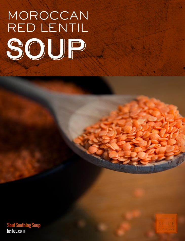 [ Recipe: Moroccan Red Lentil Soup ] ~ from Monterey Bay Herb Co