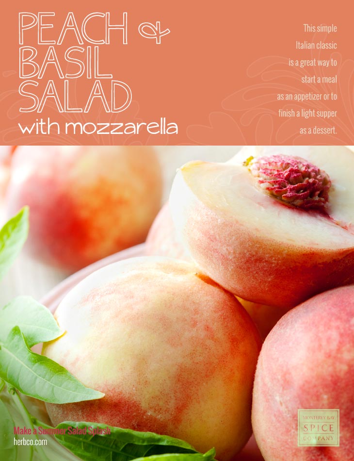 [ Recipe: Peach Basil Salad with Mozzarella ] ~ from Monterey Bay Herb Co