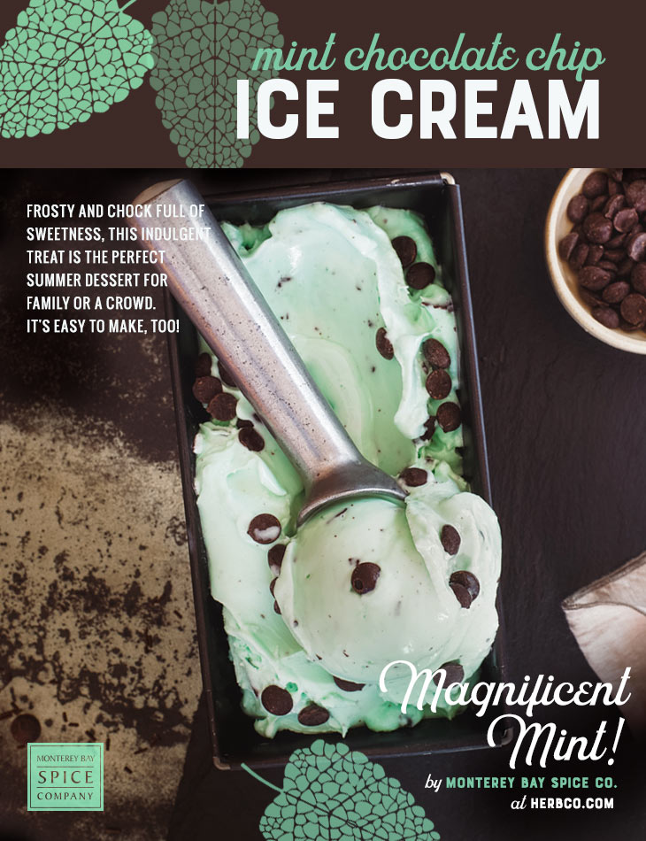 [ Recipe: Mint Chocolate Chip Ice Cream ] ~ from Monterey Bay Herb Co