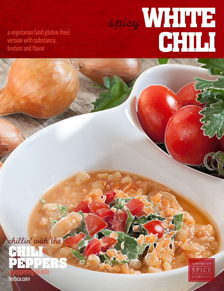 [ Recipe: Spicy White Chili ] ~ from Monterey Bay Herb Co