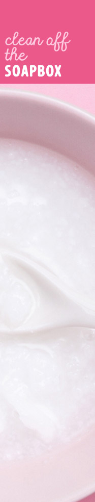 [ GLYCERITES - clean off the soapbox ] ~ from HerbCo