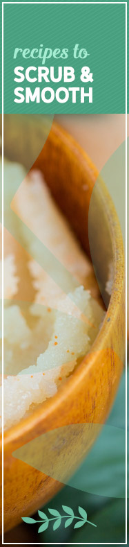 [ Recipes for an Herbal Spa Day: Scrub & Smooth ] ~ from Monterey Bay Spice