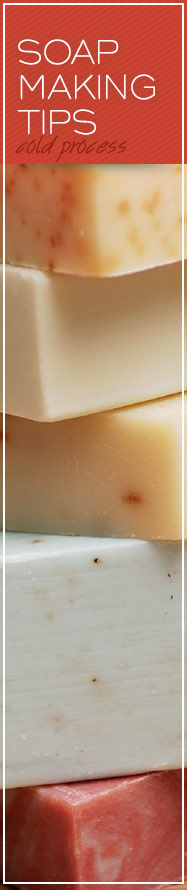 [ Homemade Herbal Soaps: Soap Making Tips ] ~ from Monterey Bay Spice