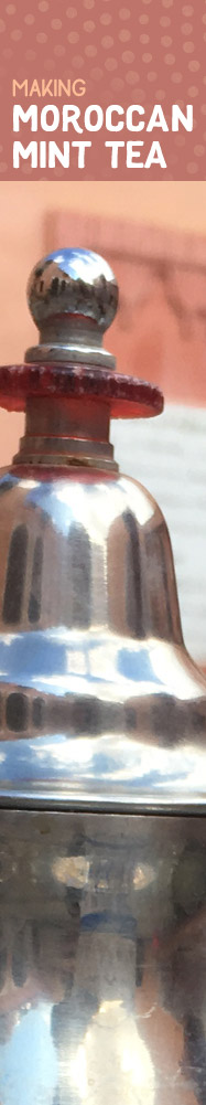 [ Moroccan Mint Tea - Making Moroccan Mint Tea ] ~ from Monterey Bay Spice