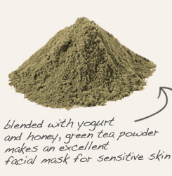 [ green tea powder tip: Mix bentonite clay with powdered green tea and a bit of water to make a spa quality facial mask. ~ from Monterey Bay Herb Company ]