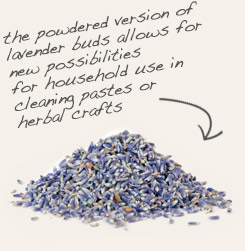 [ tip: Mix powdered orris root with ground lavender flowers to create scented body powders. ~ from Monterey Bay Herb Company ]
