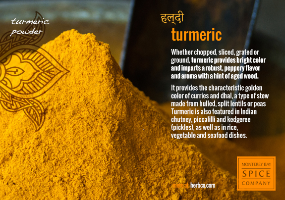 [ Indian Spices - Turmeric ] ~ from Monterey Bay Herb Company