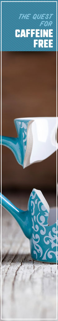 [ Caffeine in Tea: The Quest for Caffeine Free ] ~ from Monterey Bay Spice