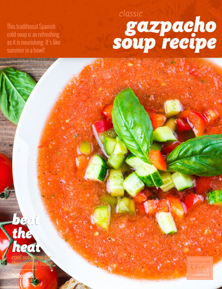[ Recipe: Classic Gazpacho Soup Recipe ] ~ from Monterey Bay Herb Co