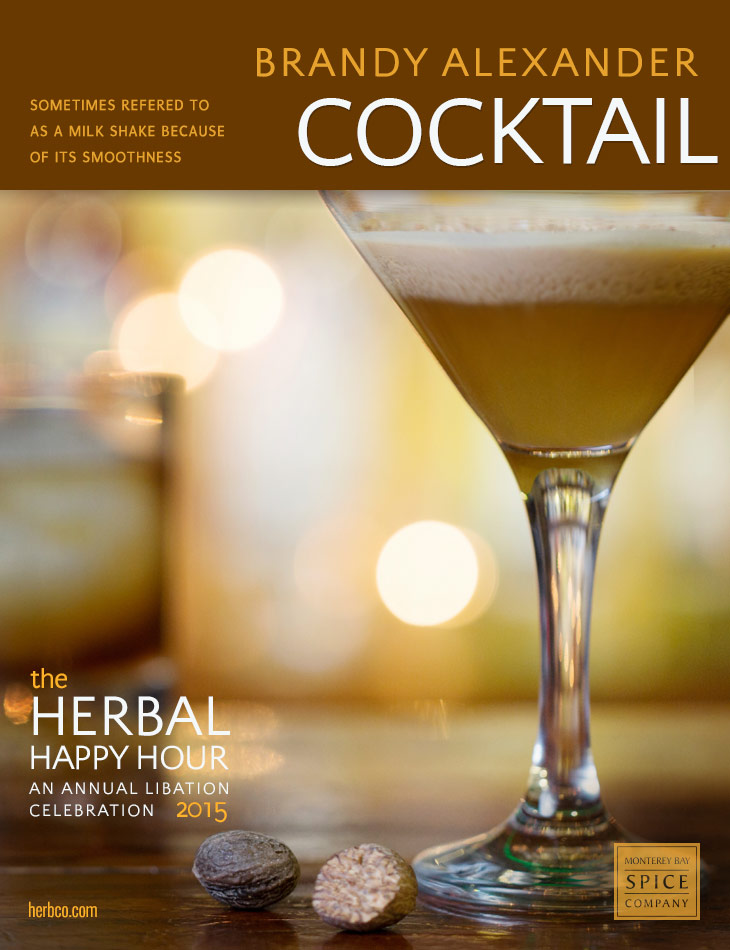 [ Recipe: Brandy Alexander ] ~ from Monterey Bay Herb Co