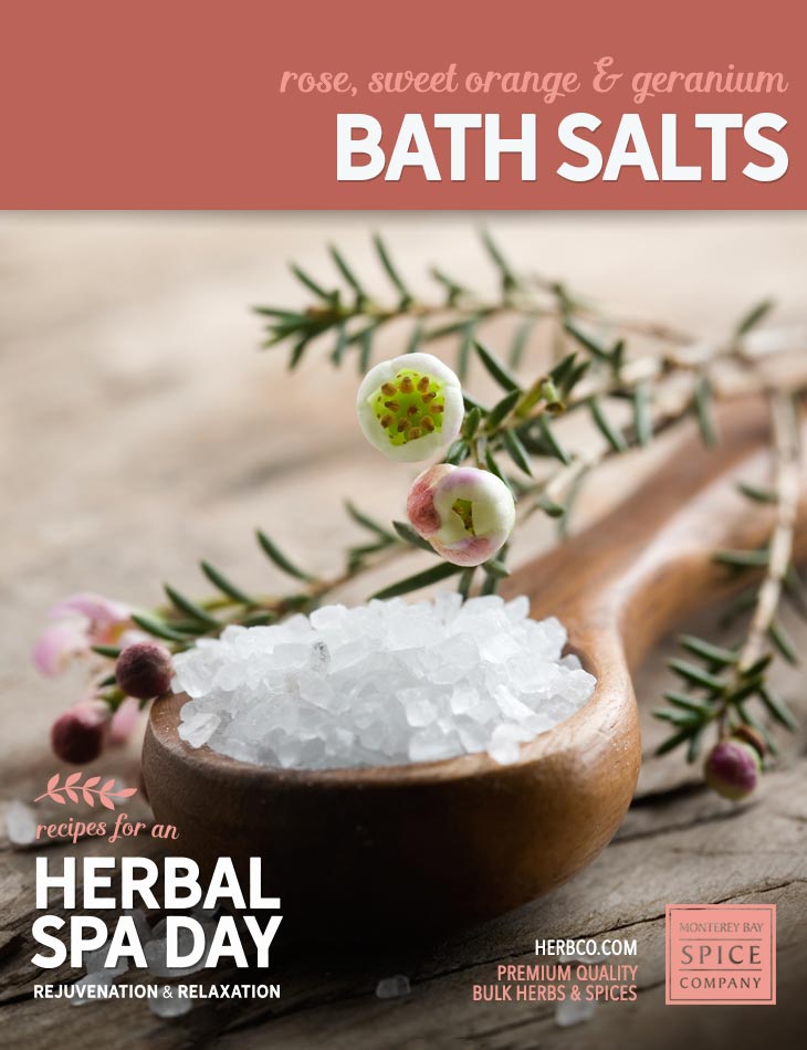 [ Recipe: DIY rose, sweet orange & geranium bath salts ] ~ from Monterey Bay Herb Co