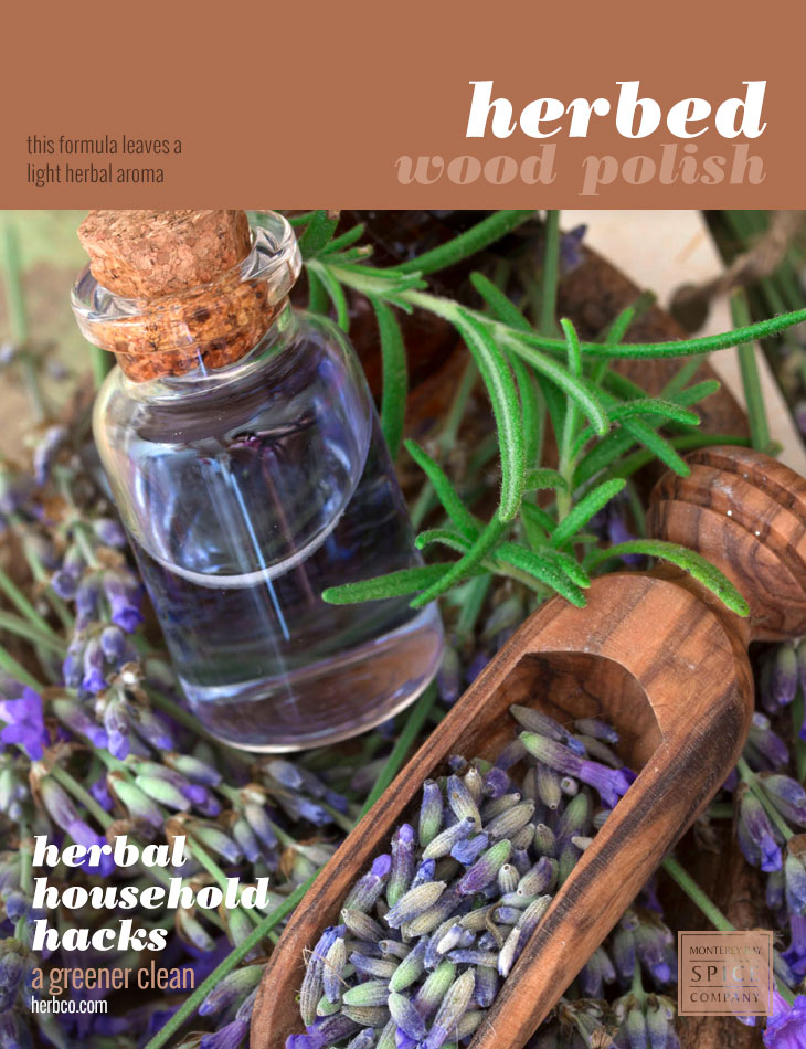 [ DIY Recipe: Herbal Wood Polish ] ~ from Monterey Bay Herb Co