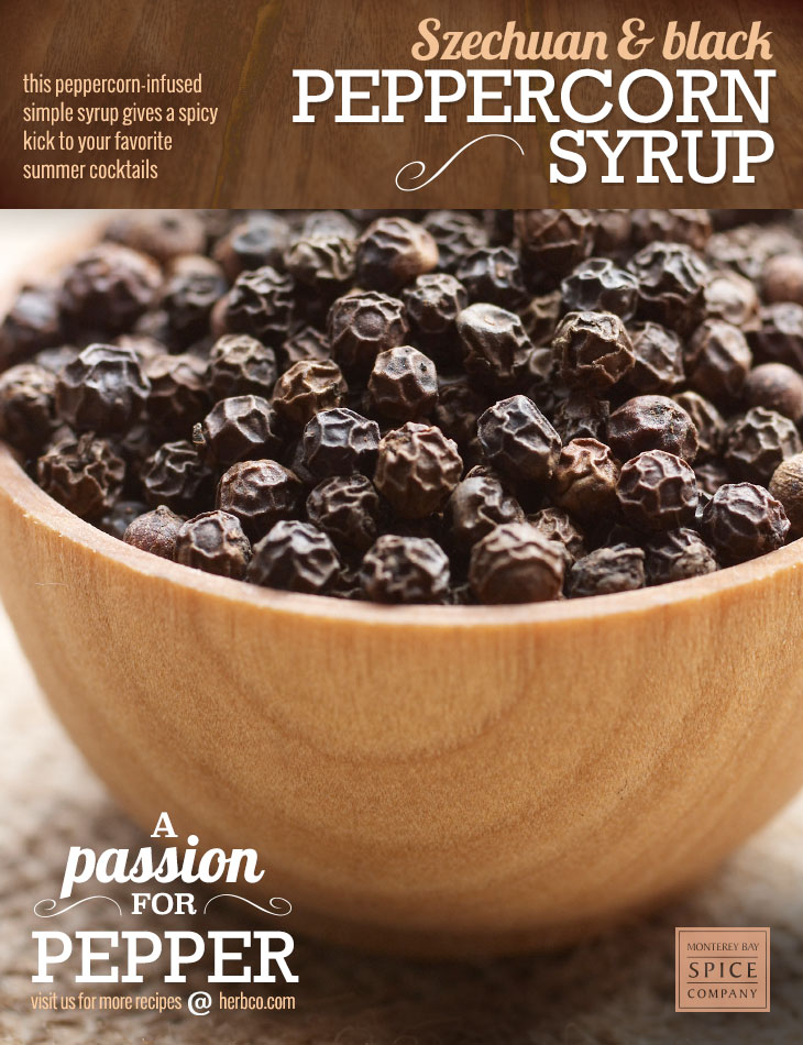 [ Recipe: Peppercorn Syrup ] ~ from Monterey Bay Herb Co