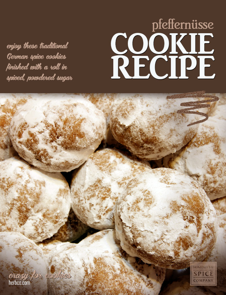 [ Recipe: Pfeffernüsse (German Spice Cookies) ] ~ from Monterey Bay Herb Co