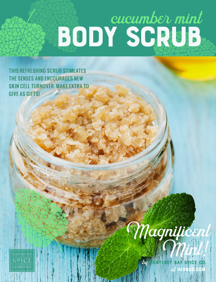 [ Recipe: Cucumber Mint Body Scrub Recipe ] ~ from Monterey Bay Herb Co